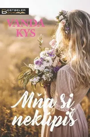 Romantická beletria Mňa si nekúpiš - Vanda Kys