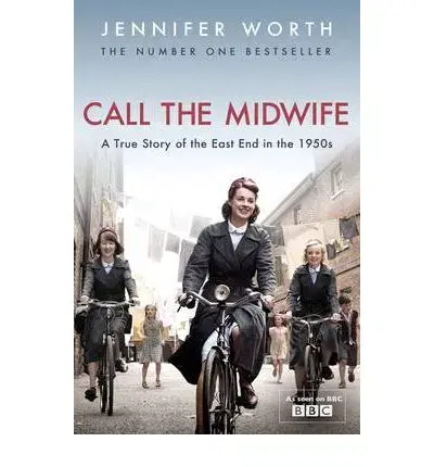 Cudzojazyčná literatúra Call The Midwife: True Story of the East End in the 1950s - Jennifer Worth