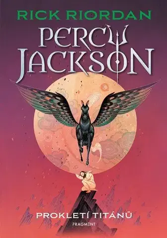 Fantasy, upíri Percy Jackson 3: Prokletí Titánů, 2. vydání - Rick Riordan,Dana Chodilová