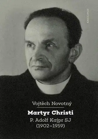 Náboženstvo Martyr Christi - Vojtěch Novotný
