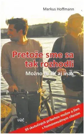 Skutočné príbehy Pretože sme sa tak rozhodli - Markus Hoffmann