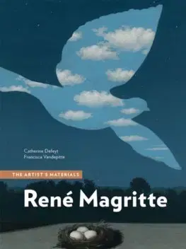 Dejiny, teória umenia Rene Magritte - Catherine Defey,Francisca Vandepitte