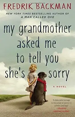 Cudzojazyčná literatúra My Grandmother Asked Me to Tell You Shes Sorry - Fredrik Backman