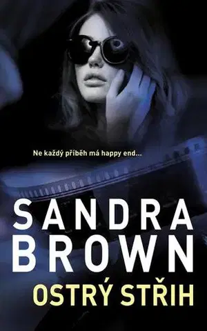 Detektívky, trilery, horory Ostrý střih - Sandra Brown
