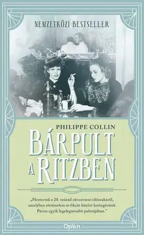 Historické romány Bárpult a Ritzben - Philippe Collin