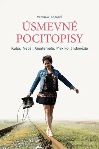 Cestopisy Úsmevné pocitopisy - Veronika Kapcová