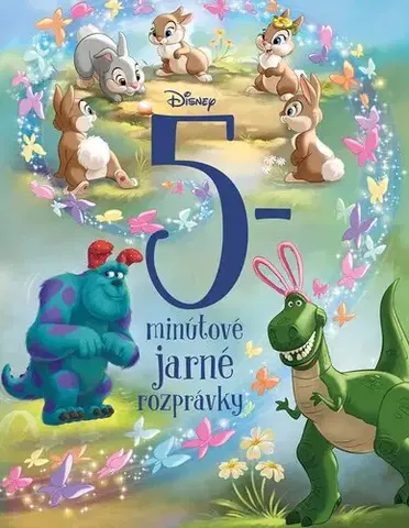 Rozprávky Disney - 5-minútové jarné rozprávky - Kolektív autorov
