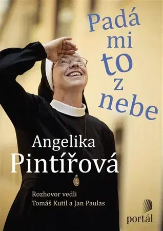 Fejtóny, rozhovory, reportáže Pintířová Angelika - Padá mi to z nebe - Jan Paulas