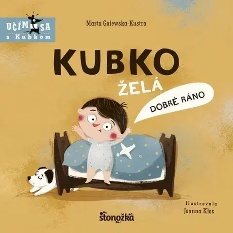 Leporelá, krabičky, puzzle knihy Kubko želá dobré ráno - Marta Galewska-Kustra,Joanna Klos,Ladislav Holiš
