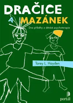 Svetová beletria Dračice a mazánek - Torey Hayden