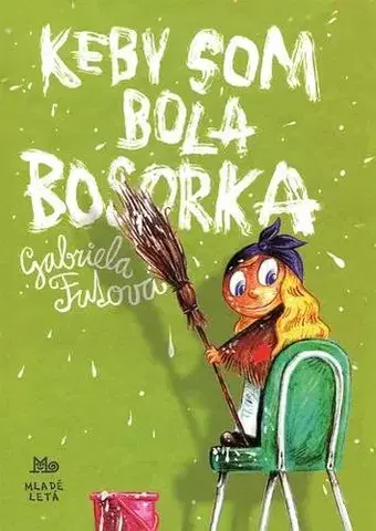 Rozprávky Keby som bola bosorka 3. vydanie - Gabriela Futová,Martin Šútovec