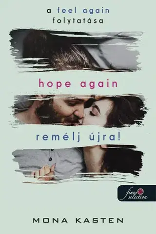 Romantická beletria Hope Again - Remélj újra! Újrakezdés 4. - Mona Kasten