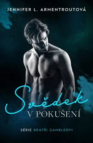 Romantická beletria Svědek v pokušení - Jennifer L. Armentrout