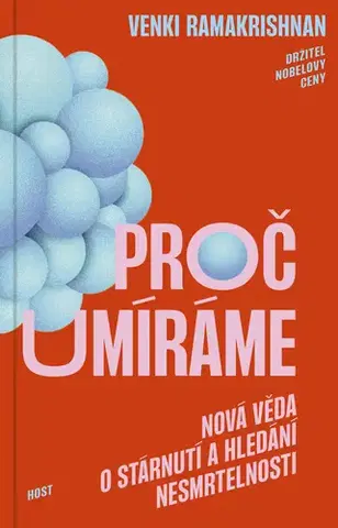 Biológia, fauna a flóra Proč umíráme - Venki Ramakrishan