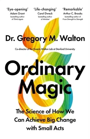 Psychiatria a psychológia Ordinary Magic - Gregory M. Walton