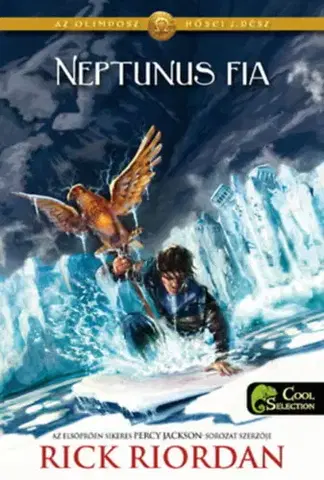 Dobrodružstvo, napätie, western Neptunus fia - Az Olimposz hősei 2. - Rick Riordan