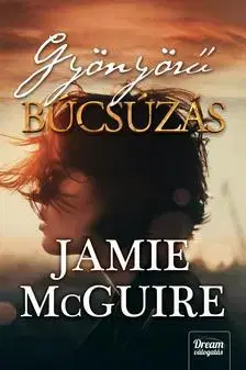 Romantická beletria Gyönyörű búcsúzás (Beautiful-sorozat 5. rész) - Jamie McGuire