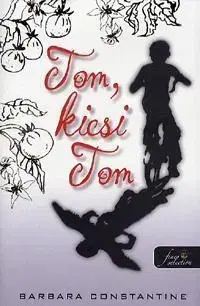 Beletria - ostatné Tom, kicsi Tom - Barbara Constantine