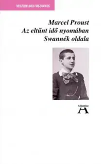 Svetová beletria Az eltűnt idő nyomában I. - Swannék oldala - Marcel Proust
