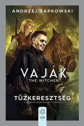 Sci-fi a fantasy Vaják V. - Tűzkeresztség - Andrzej Sapkowski,Viktória Kellermann