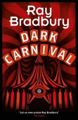 Sci-fi a fantasy Dark Carnival - Ray Bradbury