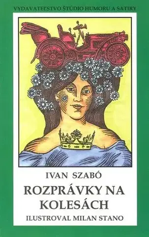 Pre deti a mládež - ostatné Rozprávky na kolesách - pevná - Ivan Szabó