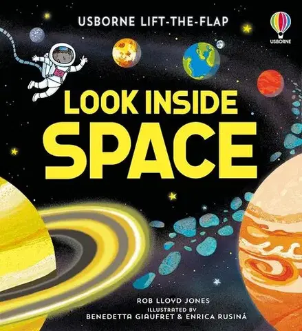 Vesmír Look Inside Space - Lloyd Jones Rob,Benedetta Giaufret,Enrica Rusina