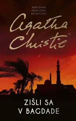 Detektívky, trilery, horory Zišli sa v Bagdade - Agatha Christie,Barbora Andrezálová