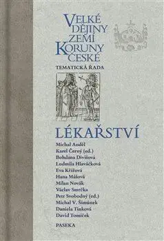 Svetové dejiny, dejiny štátov Velké dějiny zemí Koruny české - Lékařství - Karel Černý