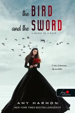 Young adults A madár és a kard krónikái 1: A madár és a kard - Amy Harmon,Dorottya Benedek