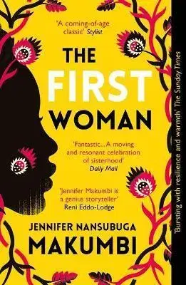 Svetová beletria The First Woman - Jennifer Nansubuga Makumbi
