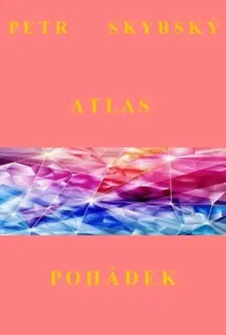 Pre deti a mládež - ostatné Atlas pohádek - Petr Skybský