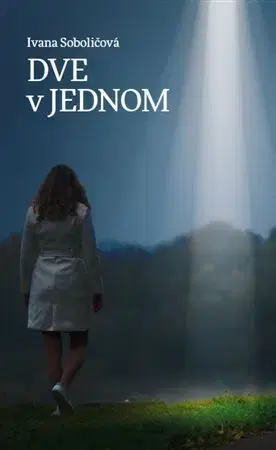 Slovenská beletria Dve v jednom - Ivana Soboličová