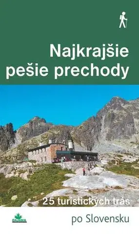 Geografia - ostatné Najkrajšie pešie prechody - Tomáš Trstenský,Daniel Kollár