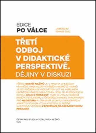 Politológia Třetí odboj v didaktické perspektivě - Jaroslav Pinkas