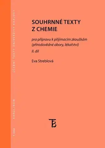 Učebnice a príručky Souhrnné texty z chemie pro přípravu k přijímacím zkouškám II. - Eva Streblová