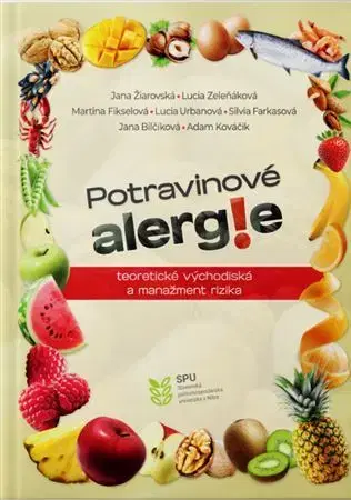 Alergológia, imunológia Potravinové alergie teoretické východiská a manažment rizika