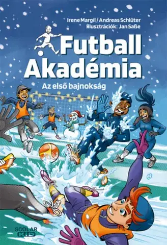 Rozprávky Az első bajnokság - Futball Akadémia 4 - Irene Margil,Andreas Schlüter,Imre Bartók,Jan Saße