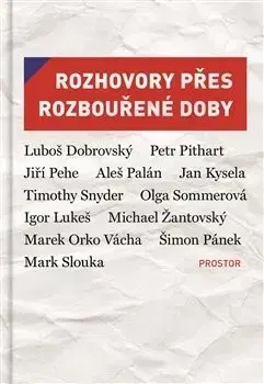 Fejtóny, rozhovory, reportáže Rozhovory přes rozbouřené doby - Kolektív autorov