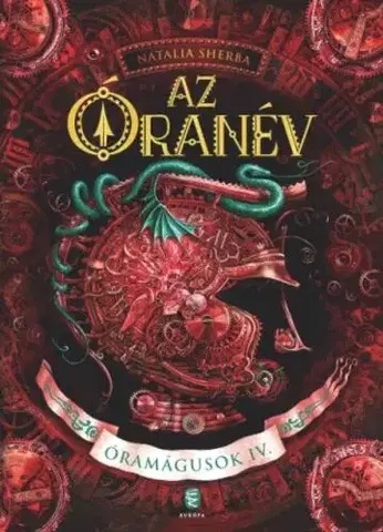 Fantasy, upíri Óramágusok 4: Az óranév - Natalia Sherba,Anna Teleki