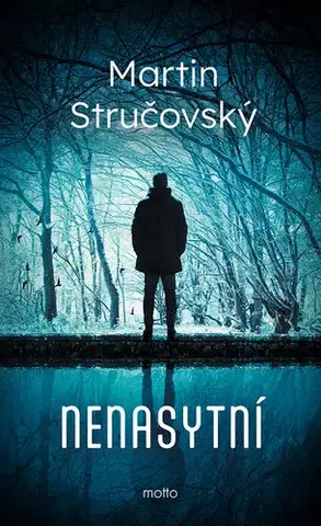 Detektívky, trilery, horory Nenasytní - Martin Stručovský