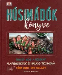 Mäso, Ryby Húsimádók könyve - Nichola Fletcherová