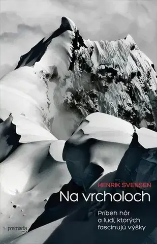Geografia - ostatné Na vrcholoch - Henrik Svensen