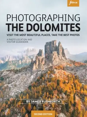 Šport Photographing the Dolomites - James Rushforth