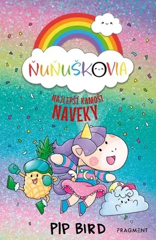 Rozprávky Ňuňuškovia: Najlepší kamoši naveky - Pip Bird,Pip Bird,Kristína Horková