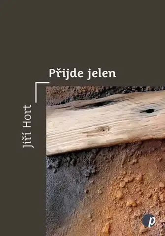 Česká poézia Přijde jelen - Jiří Hort