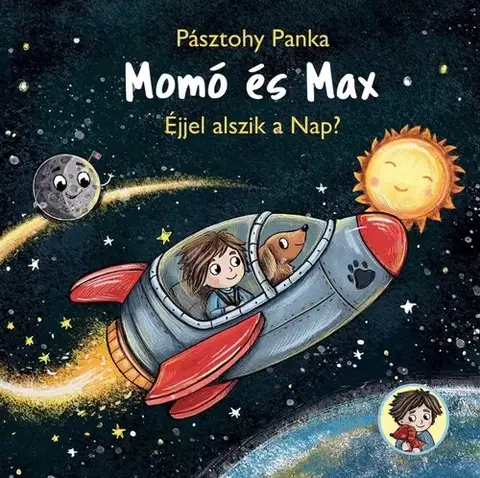Rozprávky Momó és Max - Éjjel alszik a nap? - Panka Pásztohy
