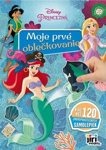 Nalepovačky, vystrihovačky, skladačky Moje 1. oblečkovanie: Princezné