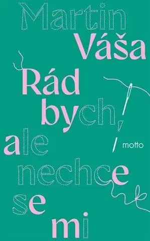 Česká beletria Rád bych, ale nechce se mi - Martin
