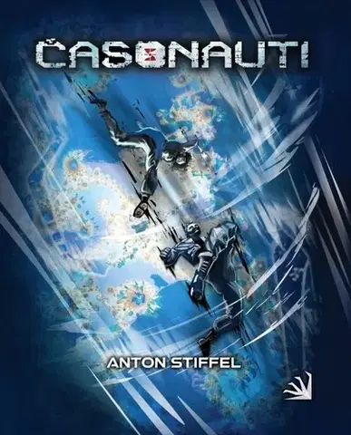 Sci-fi a fantasy Časonauti - Anton Stiffel